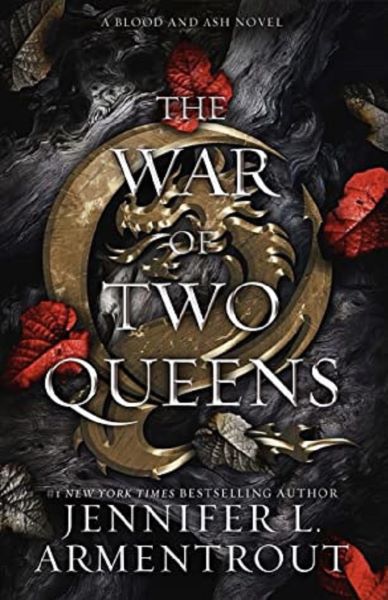 Cartea The War of Two Queens. Blood and Ash #4 de Jennifer L. Armentrout