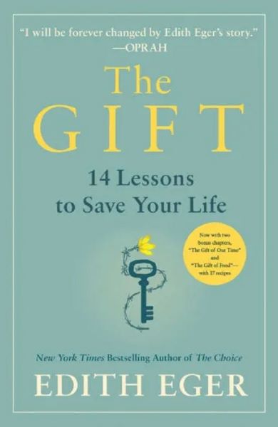 Cartea The Gift: 14 Lessons to Save Your Life de Edith Eger