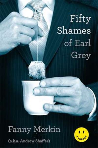 Cartea 50 Shames of Earl Grey de Fanny Merkin