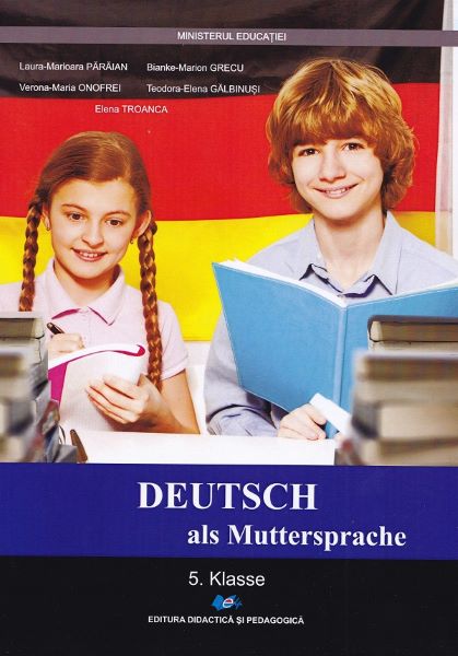 Cartea Limba si literatura materna germana - Clasa 5 - Manual de Bianke-Marion Grecu, Laura Marioara Paraian