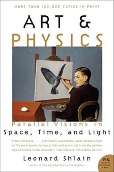 Cartea Art and Physics. Parallel Visions in Space, Time, and Light de Leonard Shlain – Editura HARPERCOLLINS