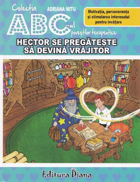 Cartea Hector se pregateste sa devina vrajitor