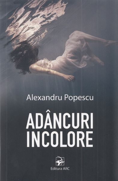 Adancuri incolore, Alexandru Popescu – copertă