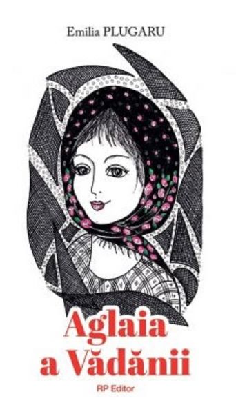 Cartea Aglaia a Vadanii – Editura RP EDITOR