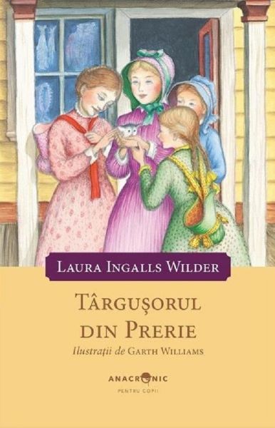 Cartea Targusorul din prerie. Seria Casuta din prerie Vol.7 de Laura Ingalls Wilder – Editura ANACRONIC