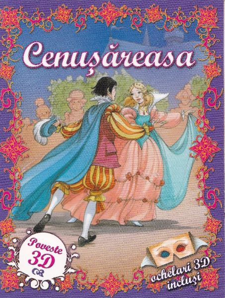 Cartea Cenusareasa. Poveste 3D cu ochelari inclusi de Autor Anonim – Editura KREATIV