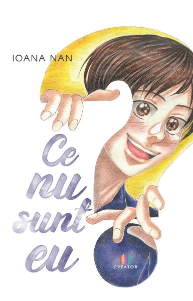 Cartea Ce nu sunt eu? de Ioana Nan
