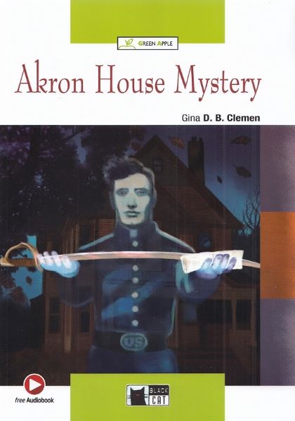 Cartea Akron House Mystery de Gina D. B. Clemen – Editura BLACK CAT