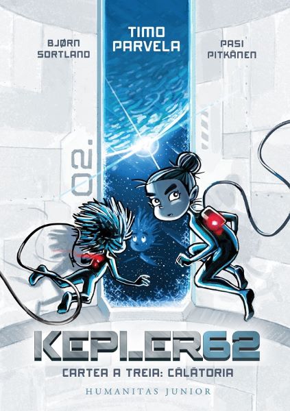 Cartea Calatoria. Seria Kepler62 Vol.3 de Bjorn Sortland, Timo Parvela, Pasi Pitkanen