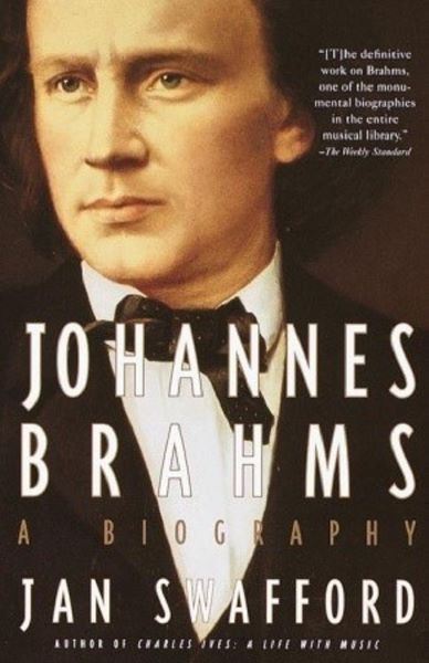Johannes Brahms: A Biography, Jan Swafford – copertă