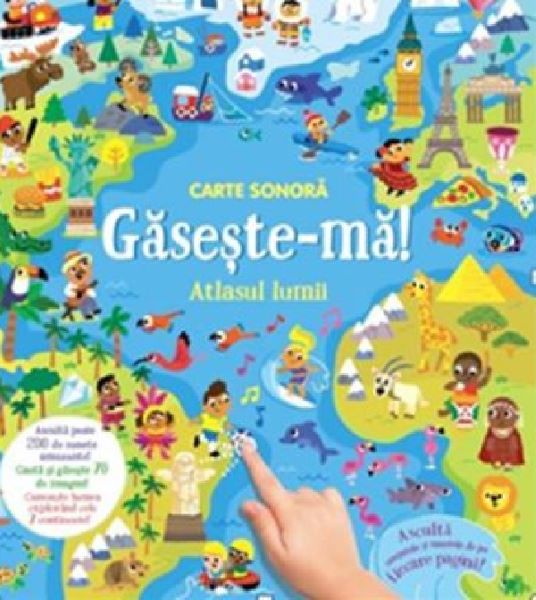 Carte sonora. Gaseste-ma! Atlasul lumii