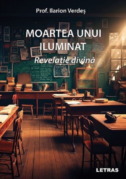Cartea Moartea unui iluminat. Revelatie divina de Ilarion Verdes