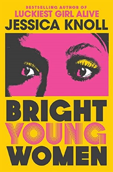 Cartea Bright Young Women de Jessica Knoll