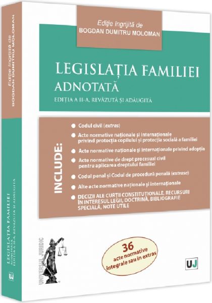 Cartea Legislatia familiei adnotata Ed.2