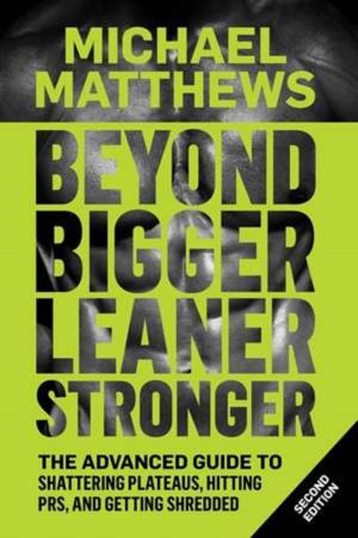 Beyond Bigger Leaner Stronger, Michael Matthews – copertă