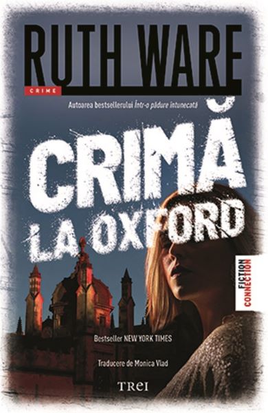 Crima la Oxford – Ruth Ware