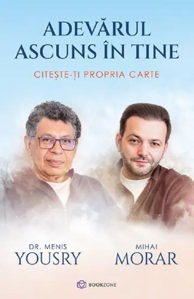Cartea Adevarul ascuns in tine. Citeste-ti propria carte de Menis Yousry, Mihai Morar