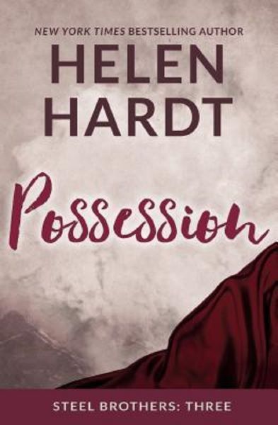 Cartea Possession. Steel Brothers Saga #3 de Helen Hardt
