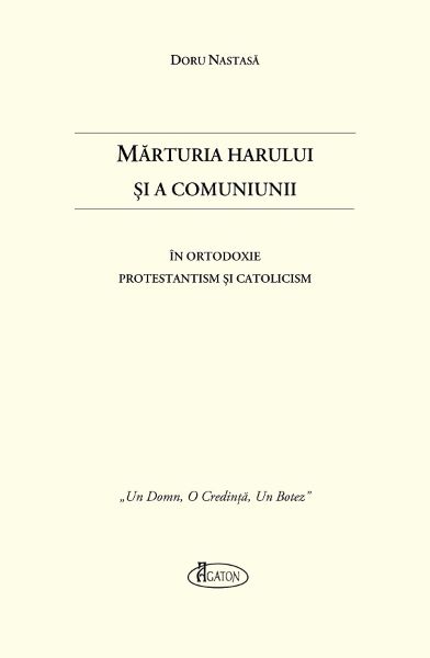 Cartea Marturia harului si a comuniunii de Doru Nastasa