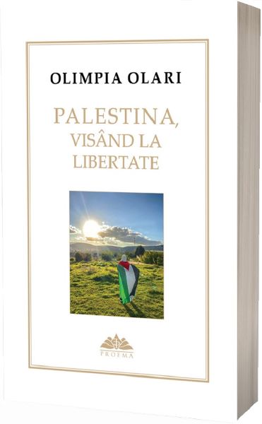 Cartea Palestina, visand la libertate de Olimpia Olari