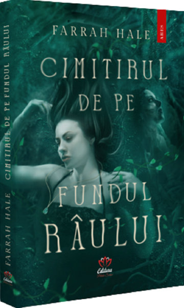Cartea Cimitirul de pe fundul raului de Farrah Hale – Editura PETALE SCRISE
