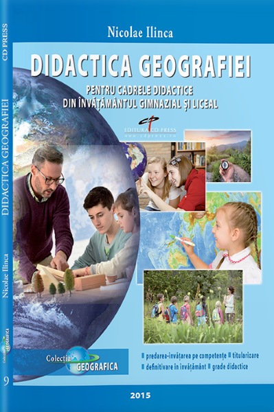 Cartea didactica geografiei pentru cadrele didactice din invatamantul gimnazial si liceal – Editura CD PRESS