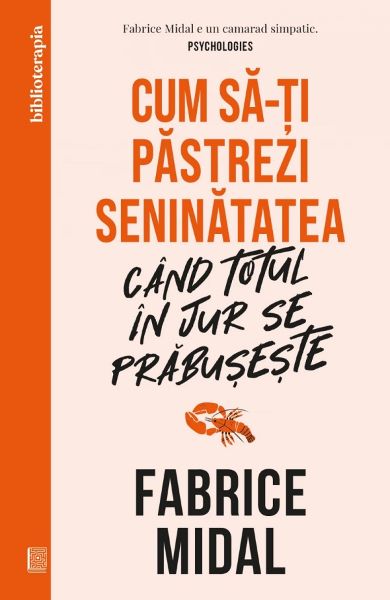 Cartea Cum sa-ti pastrezi seninatatea cand totul in jur se prabuseste