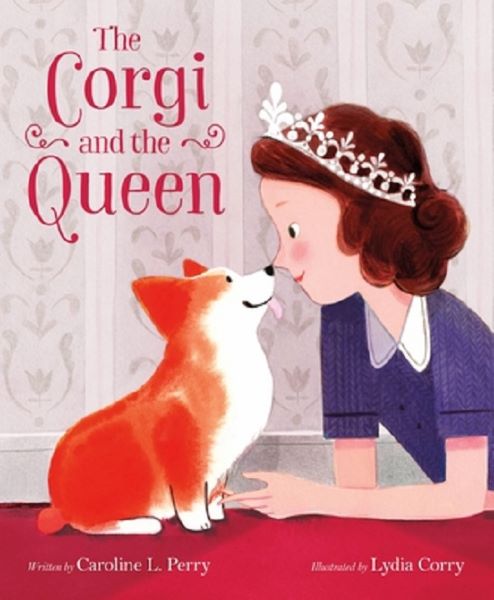 The Corgi and the Queen, Caroline L. Perry – copertă