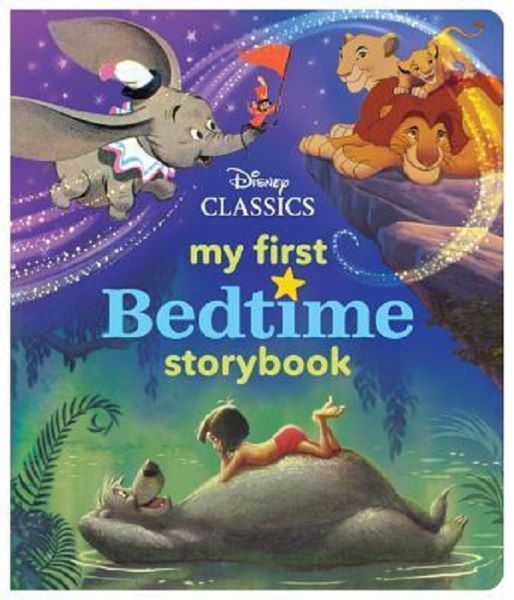 Cartea My First Disney Classics Bedtime Storybook – Editura DISNEY PRESS