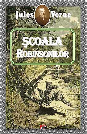 Scoala Robinsonilor – Jules Verne