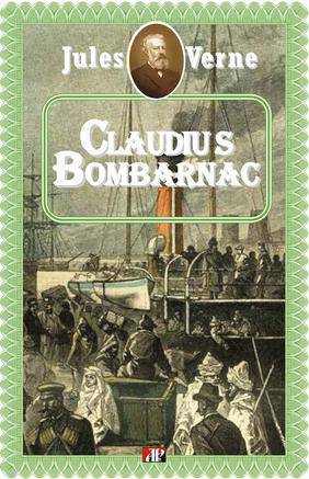 Claudius Bombarnac – Jules Verne
