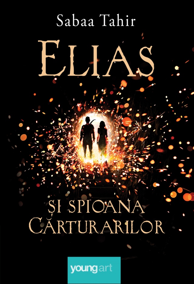 Elias si spioana Carturarilor – Sabaa Tahir