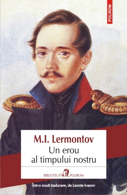 Un erou al timpului nostru – M.I. Lermontov