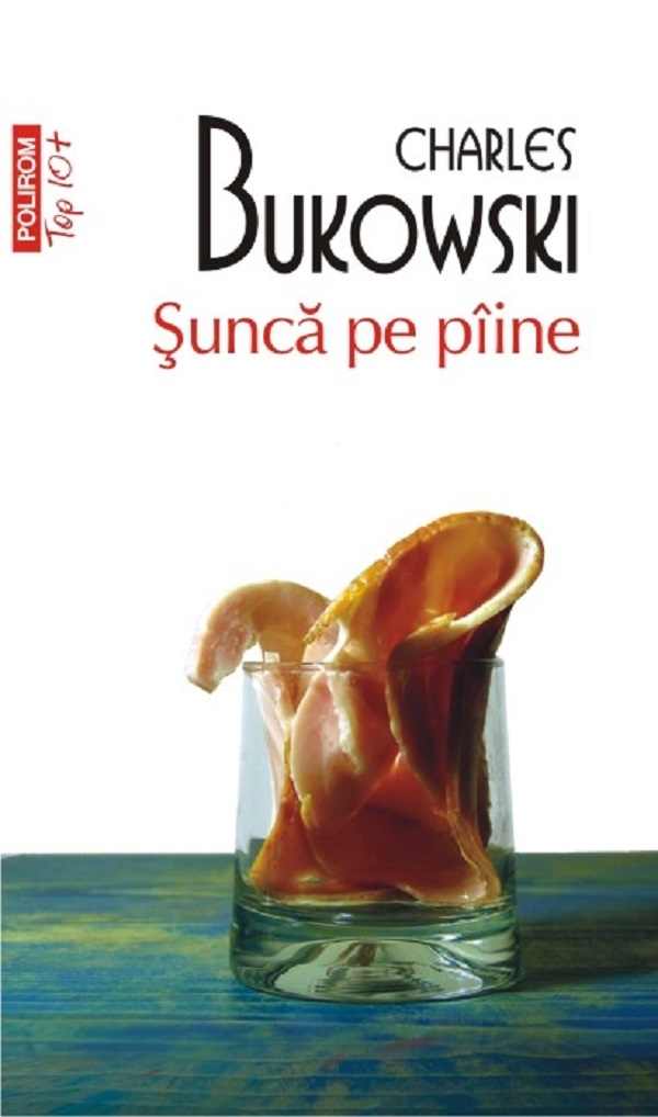 Sunca pe paine – Charles Bukowski