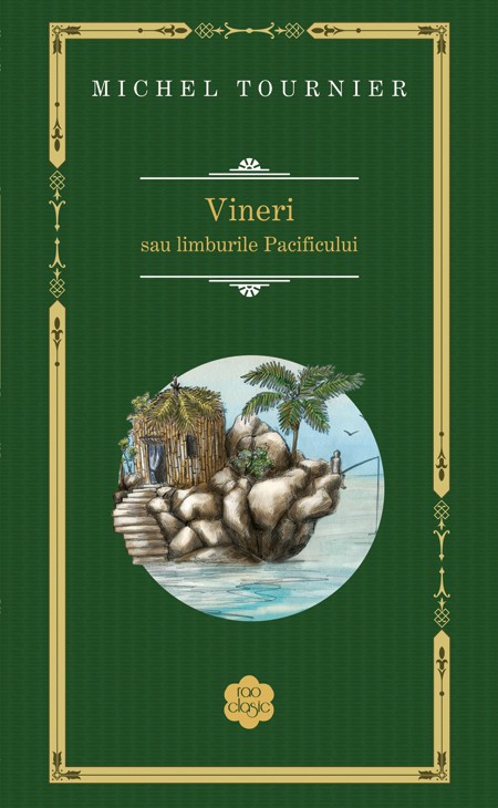 Vineri sau limburile Pacificului – Michel Tournier