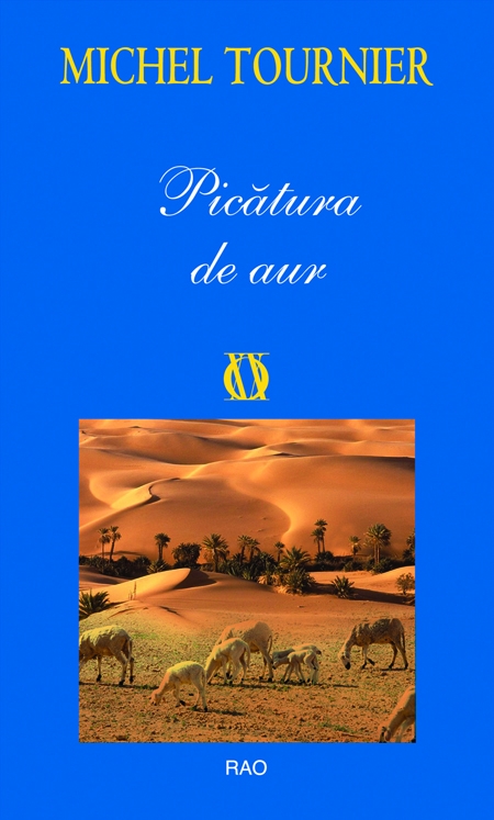Picatura de aur – Michel Tournier
