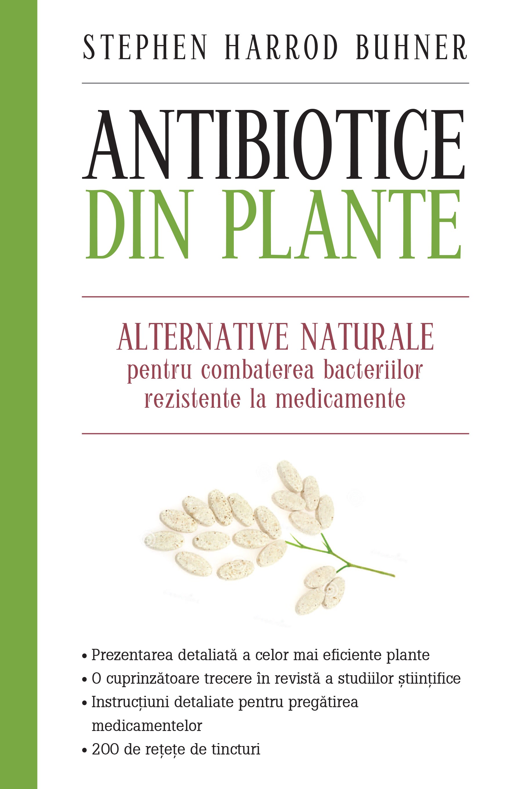 Antibiotice din plante – Stephen Harrod Buhner