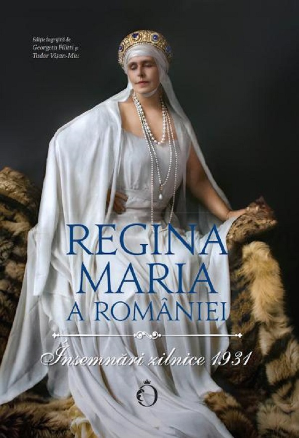 Cartea Insemnari zilnice 1931 de Regina Maria – Editura OMNIUM
