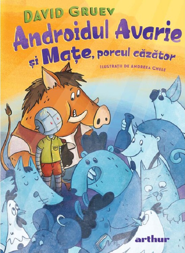 Cartea Androidul avarie si Mate, porcul cazator