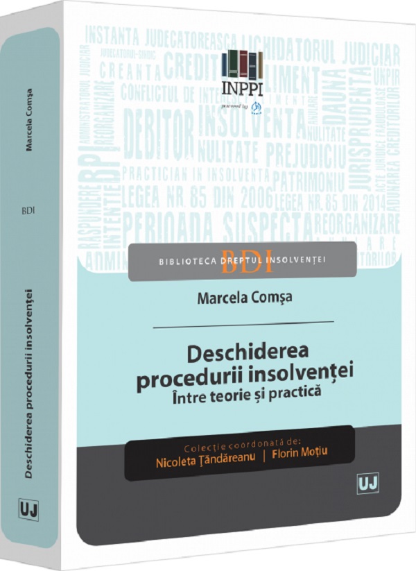 Cartea Deschiderea procedurii insolventei. Intre teorie si practica