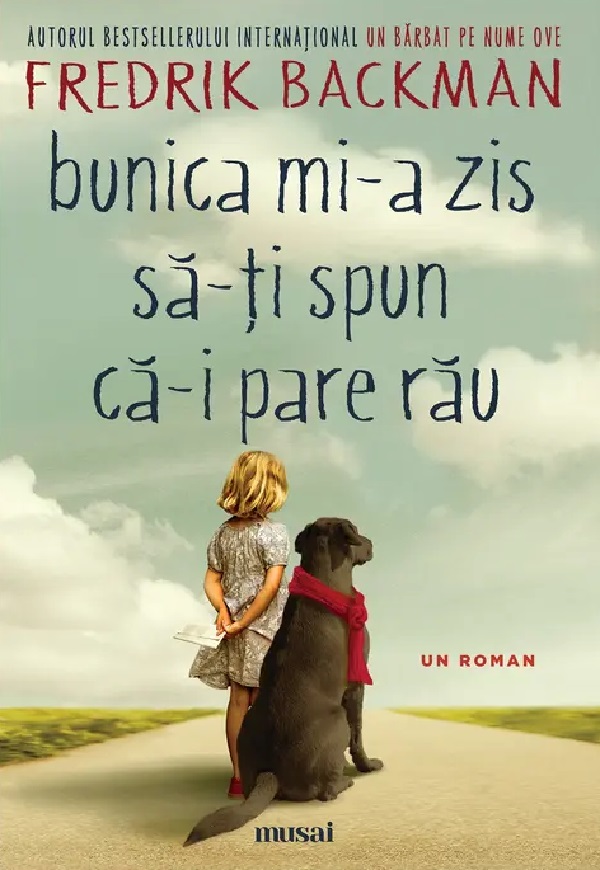 Cartea Bunica mi-a zis sa-ti spun ca-i pare rau de Fredrik Backman