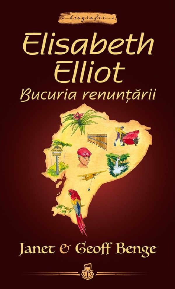 Cartea Elisabeth Elliot. Bucuria renuntarii