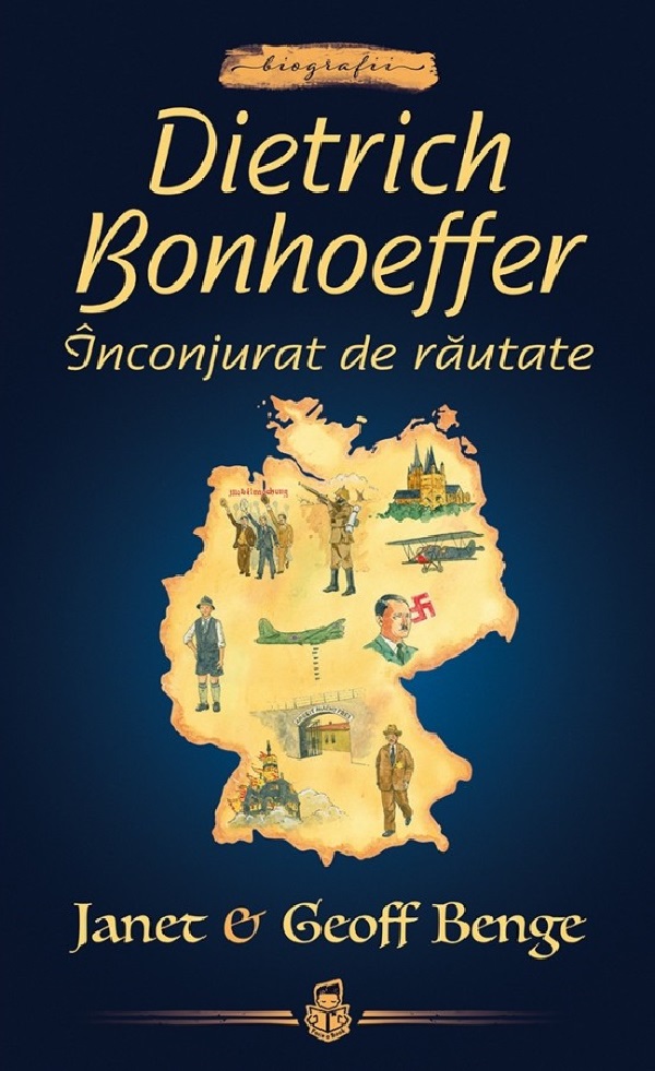 Cartea Dietrich Bonhoeffer. Inconjurat de rautate