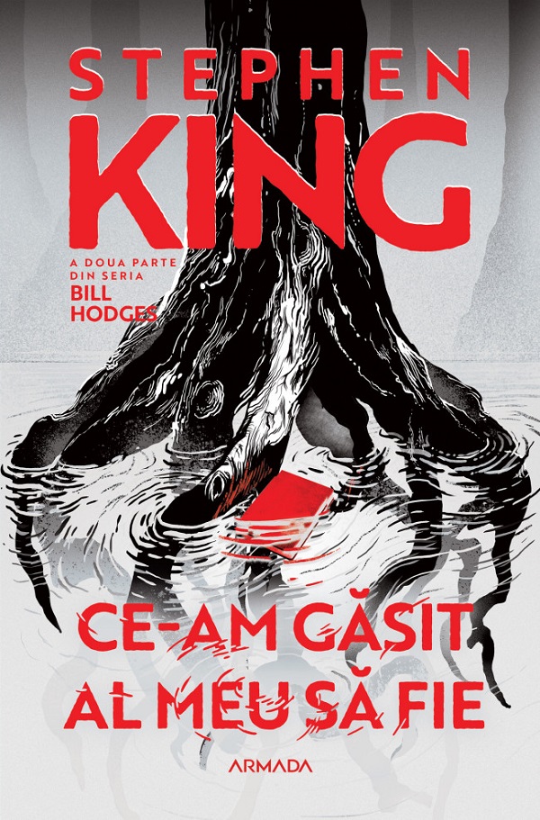 Cartea Ce-am gasit al meu sa fie. Seria Bill Hodges Partea 2 de Stephen King