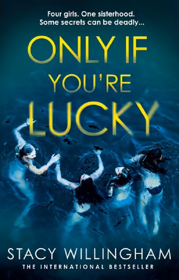 Only If You're Lucky, Stacy Willingham – copertă