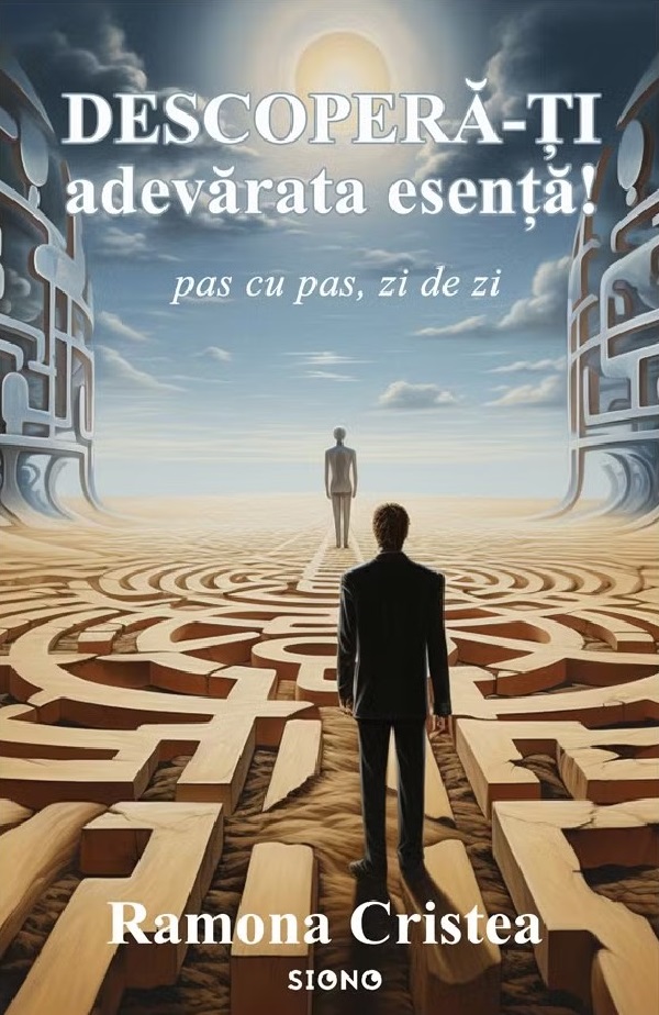 Descopera-ti adevarata esenta! Pas cu pas, zi de zi, Ramona Cristea – copertă
