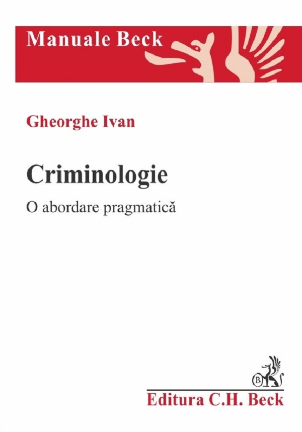 Cartea Criminologie. O abordare pragmatica