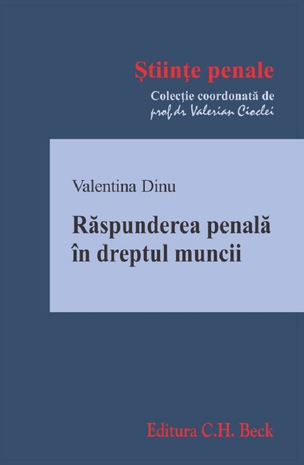 Cartea Raspunderea penala in dreptul muncii de Valentina Dinu
