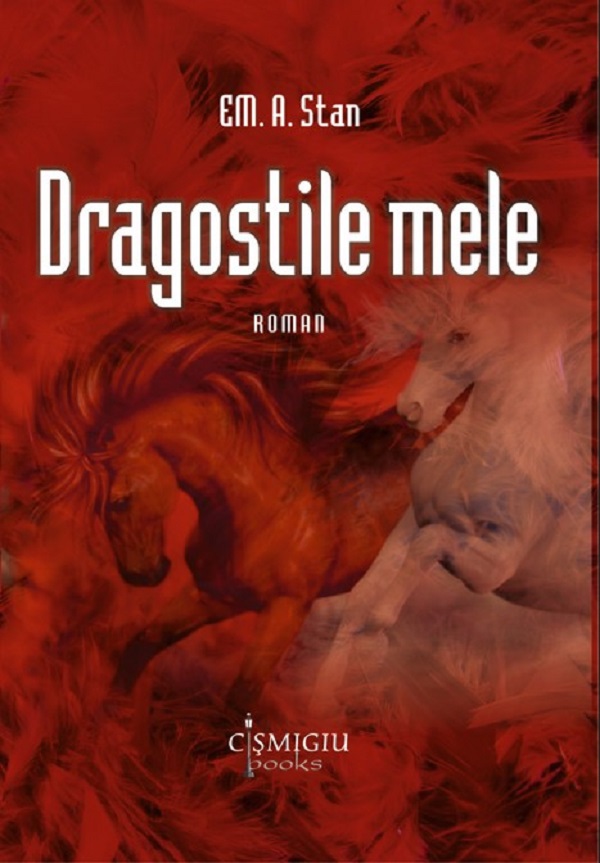 Dragostile mele, Em. A. Stan – copertă
