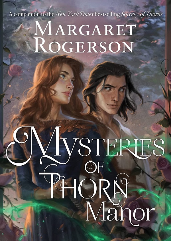Cartea Mysteries of Thorn Manor. Sorcery of Thorns #1.5